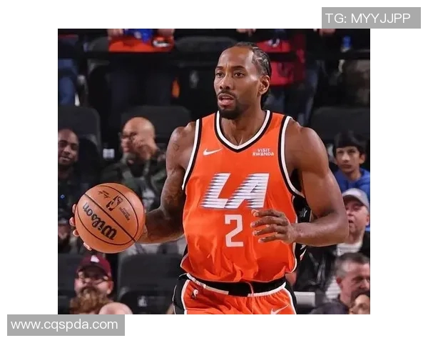 科怀伦纳德的篮球之路与冠军梦想如何塑造他的传奇生涯